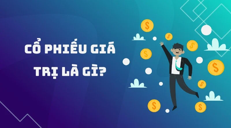 Cổ phiếu giá trị là gì