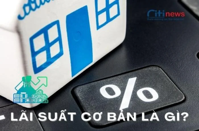 #GIẢI ĐÁP từ A- Z: Lãi suất cơ bản của ngân hàng nhà nước là gì?