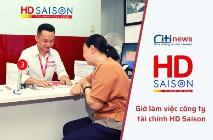 Thông tin về thời gian làm việc của HD Saison mới nhất 2024