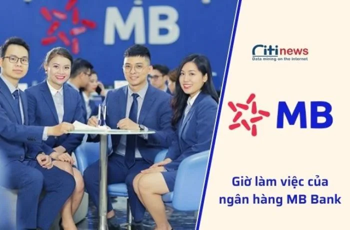 Giờ làm việc MB Bank thế nào? Cập nhật mới nhất 2024