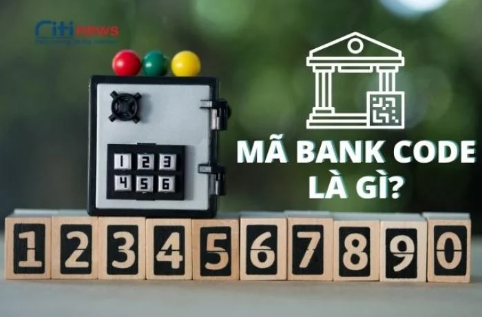 Giải đáp Bank Code là gì và những đặc điểm nổi bật của nó