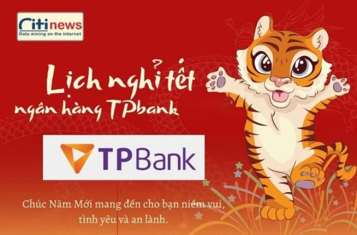 Ngân hàng TPBank khi nào nghỉ Tết - Tết có làm việc không?