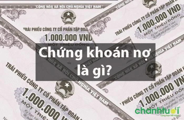 Chứng khoán nợ là gì? Nó khác với chứng khoán vốn thế nào?