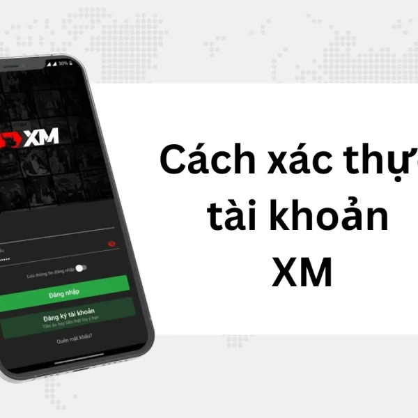 Xác thực tài khoản XM - Cách tải giấy tờ xác minh tài khoản