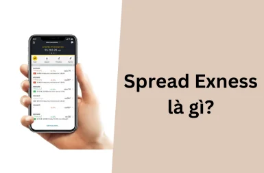 Spead Exness là gì? Nguyên nhân Exness hay bị giãn Spead