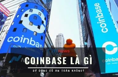 Sàn giao dịch Coinbase là gì & Hướng dẫn sử dụng ví Coinbase