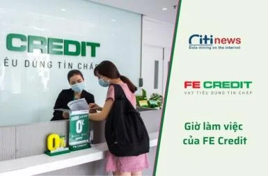 [Cập nhật] giờ làm việc của Fe Credit mới nhất năm 2025