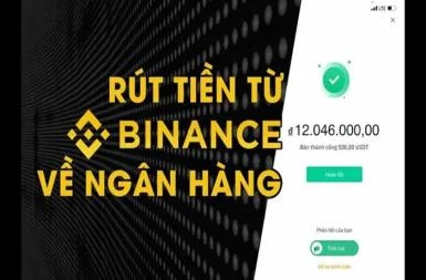Hướng dẫn chi tiết cách rút tiền từ Binance an toàn, nhanh chóng