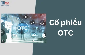 Cổ phiếu OTC là gì? Chiến lược đầu tư vào cổ phiếu chưa niêm yết