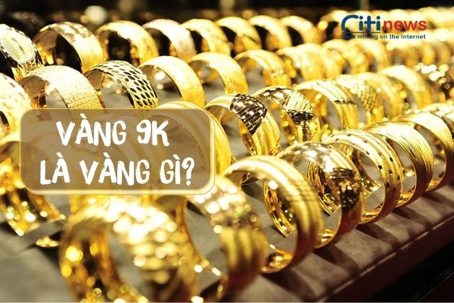 Giá Vàng 9K Hiện Nay