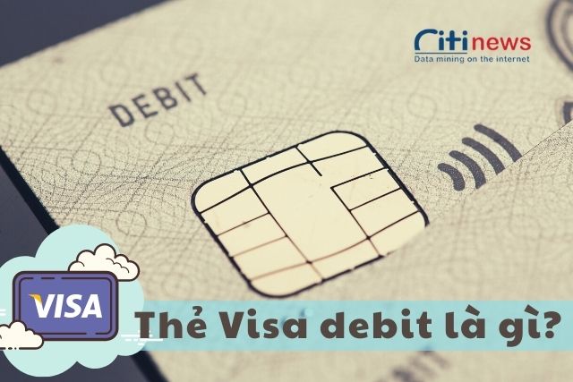 thẻ Visa Debit là gì