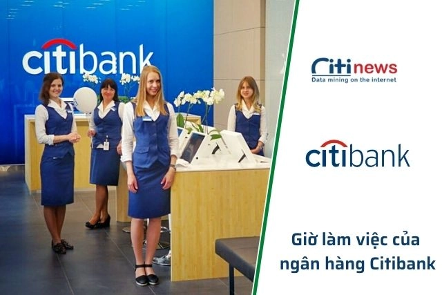 Lịch làm việc của ngân hàng CitiBank