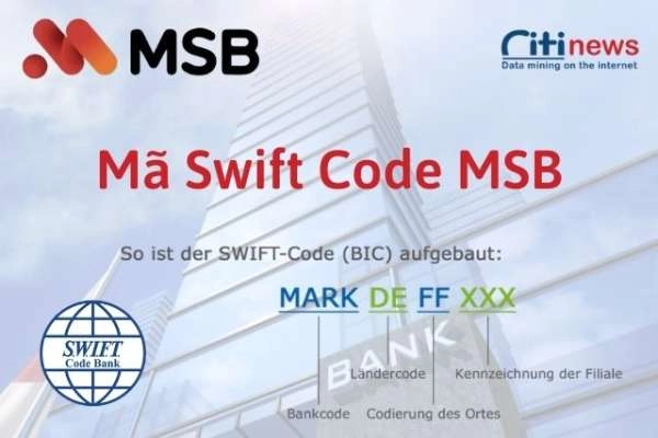 Cập nhật mã Swift Code của ngân hàng MSB mới nhất 2024