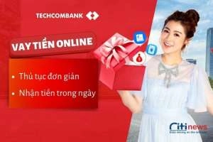 Giải đáp hồ sơ - thủ tục - cách vay tiền Techcombank online