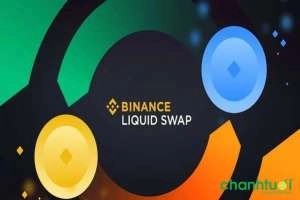 Binance liquid swap là gì? Hướng dẫn sử dụng mới nhất năm 2024?