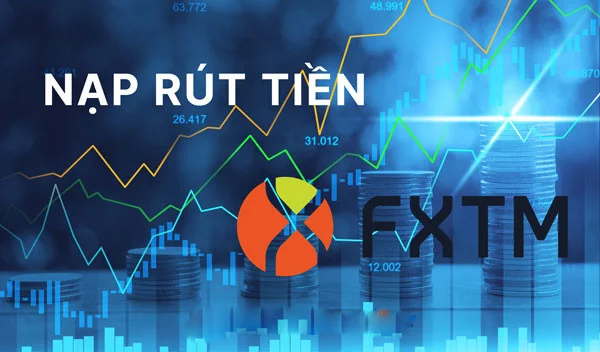 Hướng dẫn cách rút tiền từ FXTM đơn giản, nhanh chóng nhất