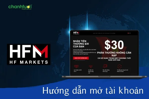 Hướng dẫn chi tiết các bước mở tài khoản HFM cập nhật mới nhất