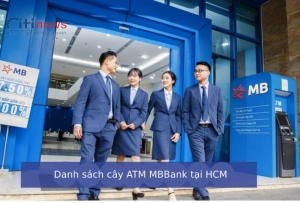 Tổng hợp danh sách cây ATM MB Bank tại HCM mới nhất 2023