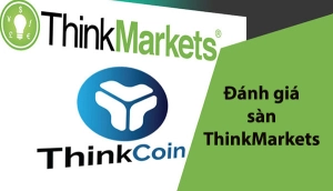 ThinkMarkets là gì? Đánh giá sàn ThinkMarkets mới nhất 2024