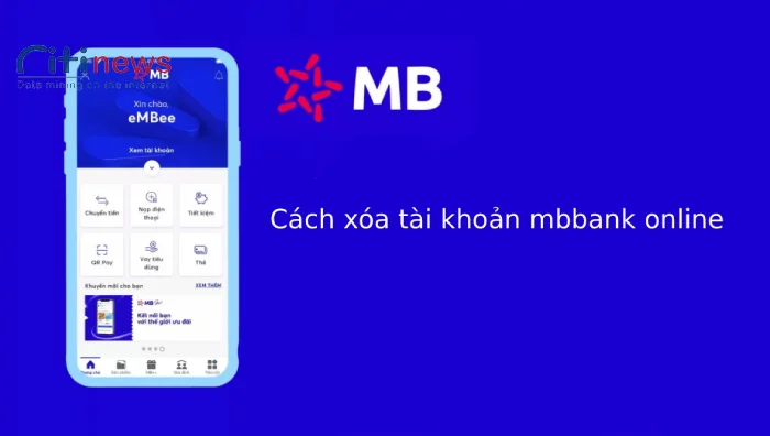 2 Cách xóa tài khoản MBBank Online nhanh, chi tiết nhất