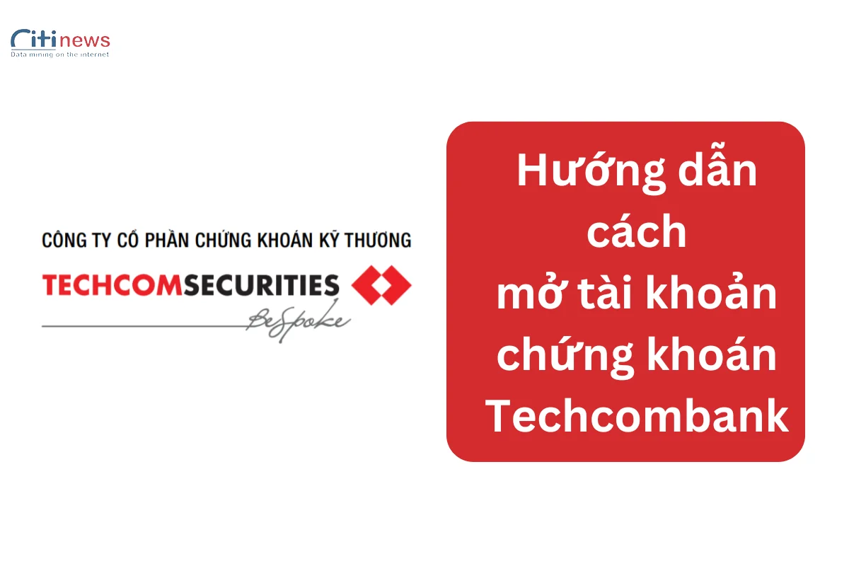 Hướng dẫn mở tài khoản chứng khoán Techcombank (TCBS)