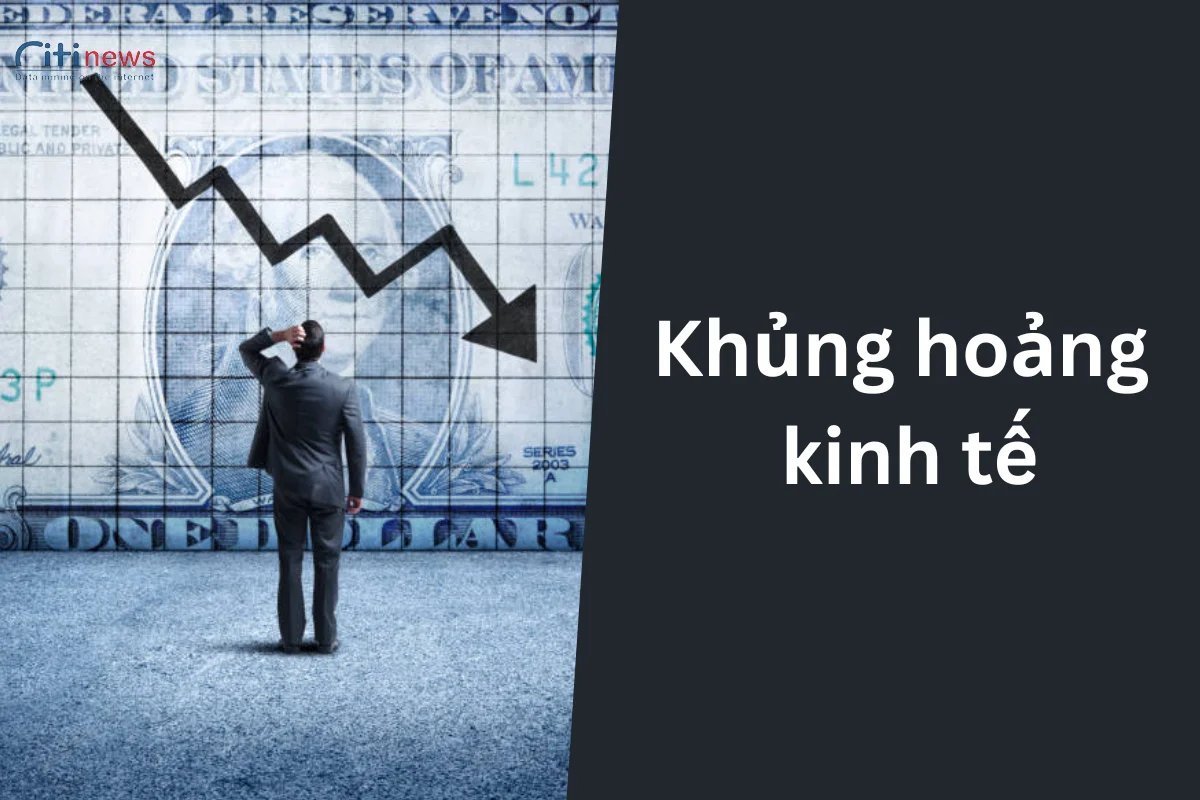 Khủng hoảng kinh tế là gì?  Nguyên nhân & Chu kỳ khủng hoảng