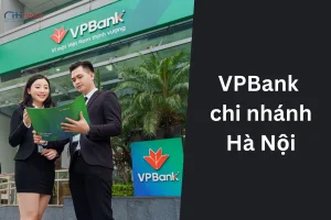 Địa chỉ, số điện thoại VPBank chi nhánh Hà Nội chính xác nhất